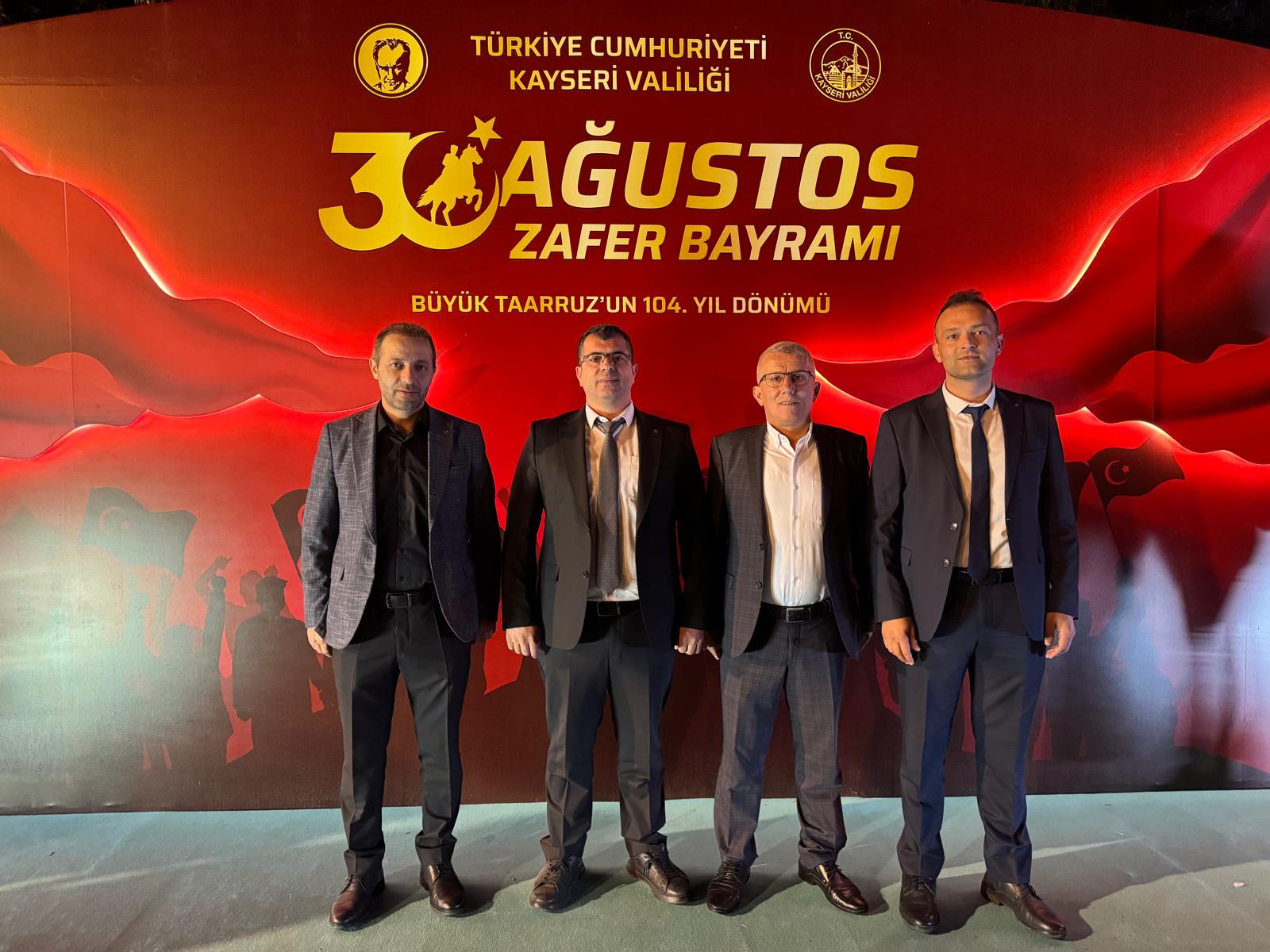 KAYSERİ ŞUBEMİZ 30 AĞUSTOS KABUL TÖRENİNE KATILDI